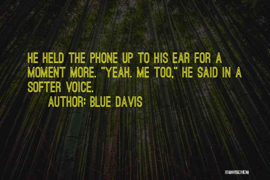 Blue Davis Quotes 633099