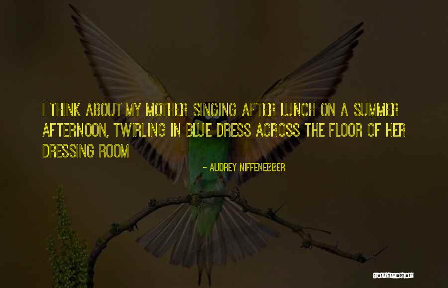 Blue Dress Quotes By Audrey Niffenegger