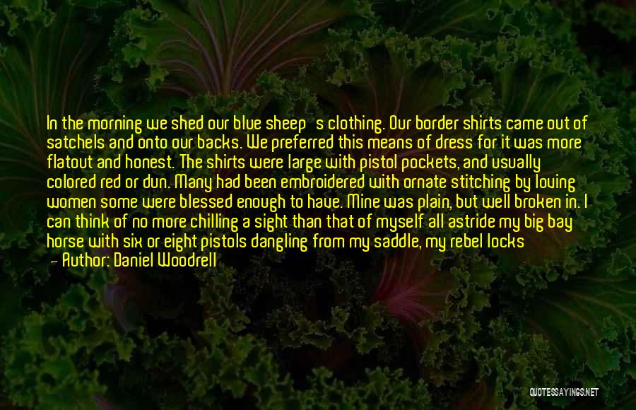 Blue Dress Quotes By Daniel Woodrell