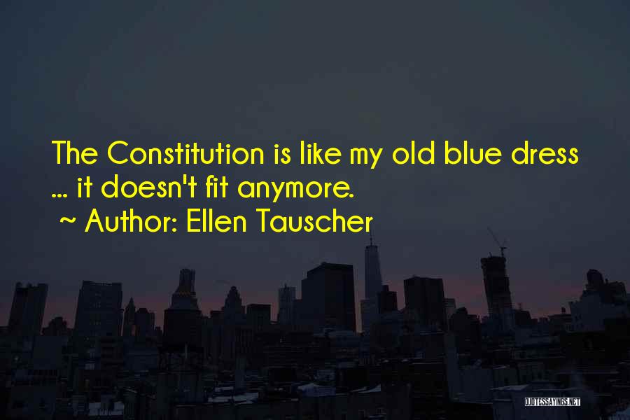 Blue Dress Quotes By Ellen Tauscher