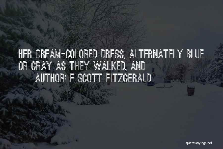 Blue Dress Quotes By F Scott Fitzgerald