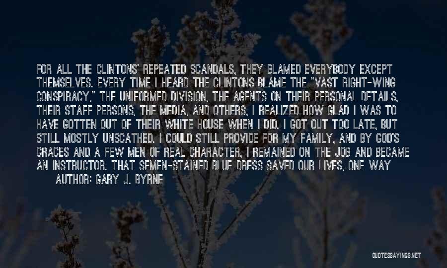 Blue Dress Quotes By Gary J. Byrne