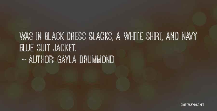 Blue Dress Quotes By Gayla Drummond
