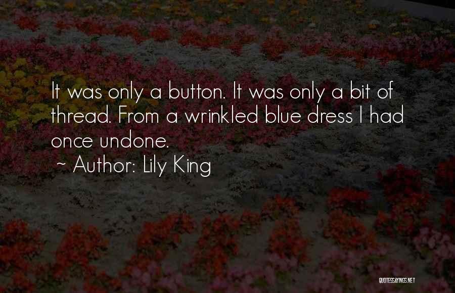 Blue Dress Quotes By Lily King