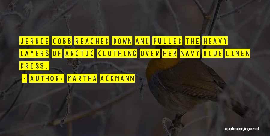 Blue Dress Quotes By Martha Ackmann