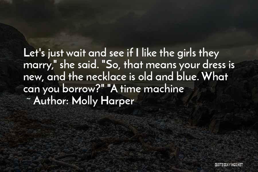 Blue Dress Quotes By Molly Harper