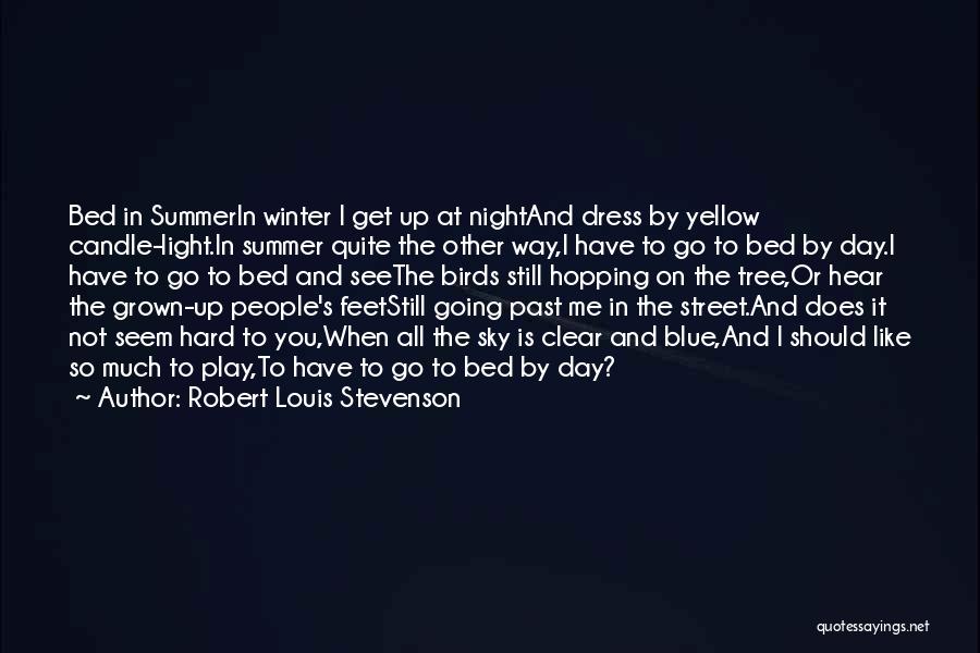 Blue Dress Quotes By Robert Louis Stevenson