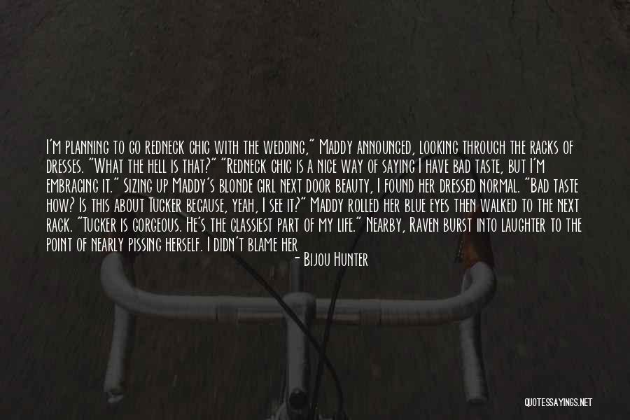 Blue Dresses Quotes By Bijou Hunter Blue Dresses Quotes By Bijou Hunter
