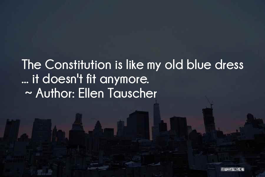 Blue Dresses Quotes By Ellen Tauscher