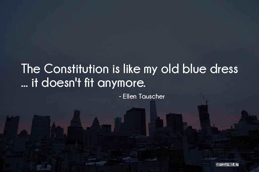 Blue Dresses Quotes By Ellen Tauscher Blue Dresses Quotes By Ellen Tauscher