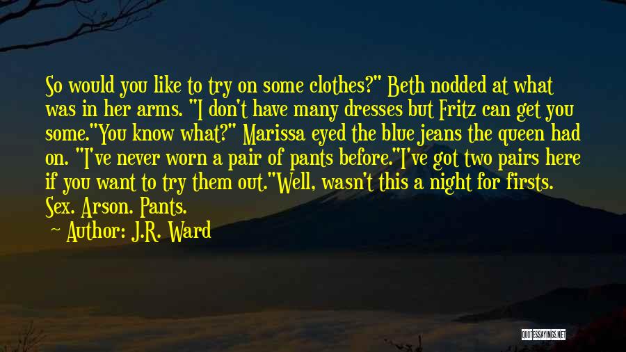 Blue Dresses Quotes By J.R. Ward