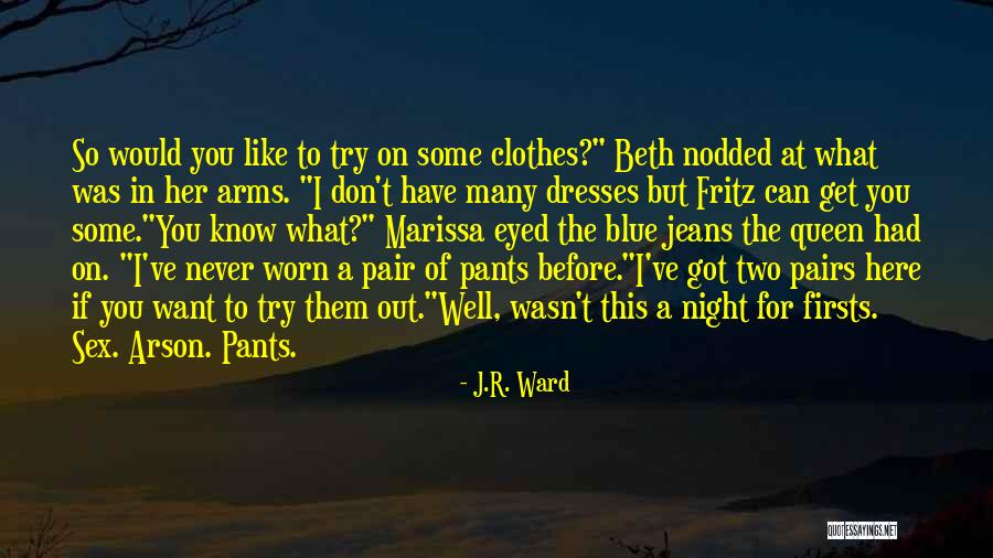 Blue Dresses Quotes By J.R. Ward