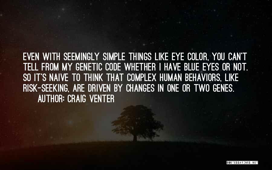 Blue Eye Color Quotes By Craig Venter