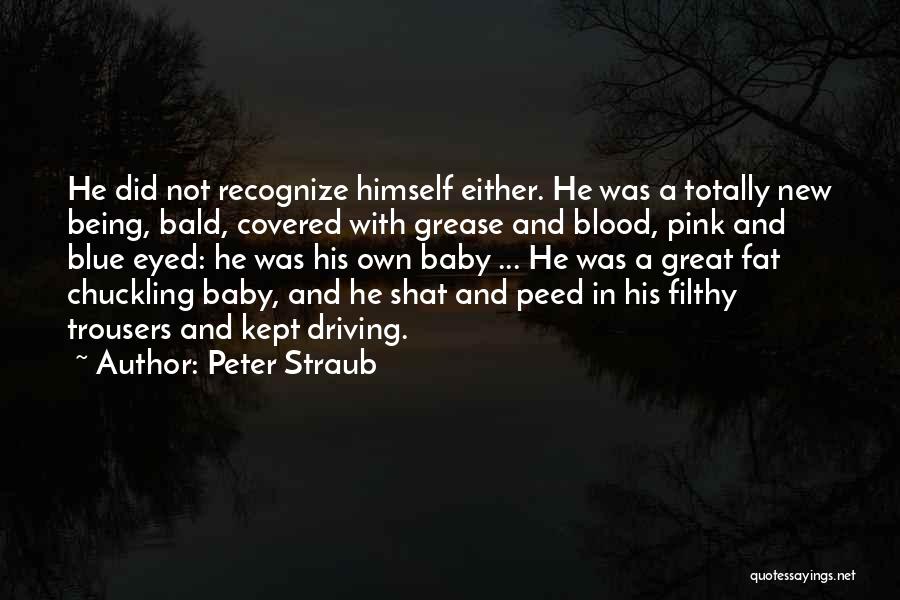 Blue Eyed Baby Quotes By Peter Straub