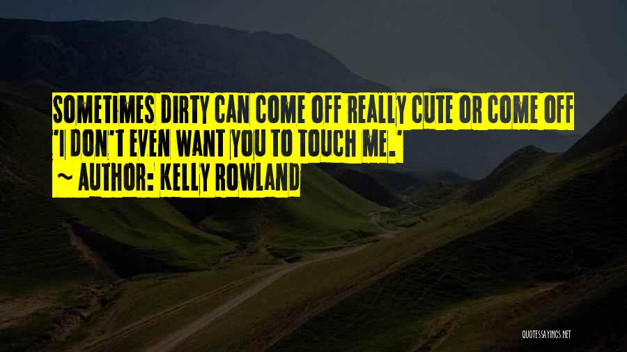 Blue Eyes Blonde Hair Quotes By Kelly Rowland