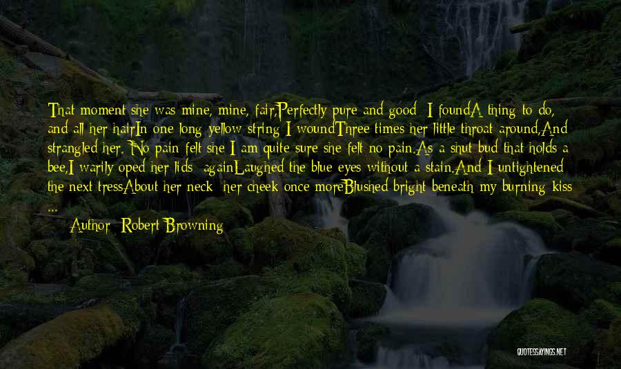 Blue Eyes Quotes By Robert Browning