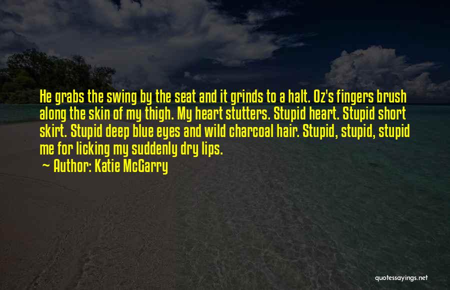 Blue Eyes Short Quotes By Katie McGarry