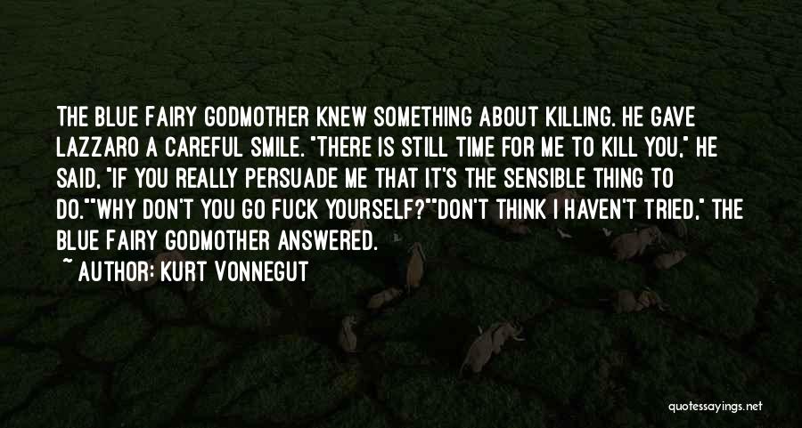 Blue Fairy Quotes By Kurt Vonnegut