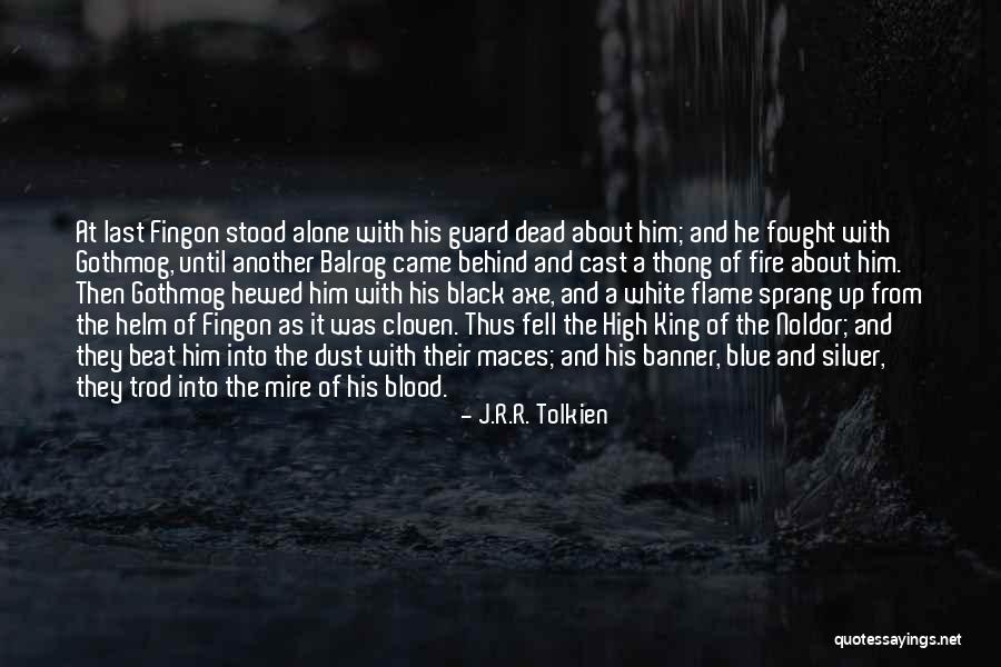 Blue Fire Quotes By J.R.R. Tolkien