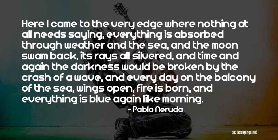 Blue Fire Quotes By Pablo Neruda