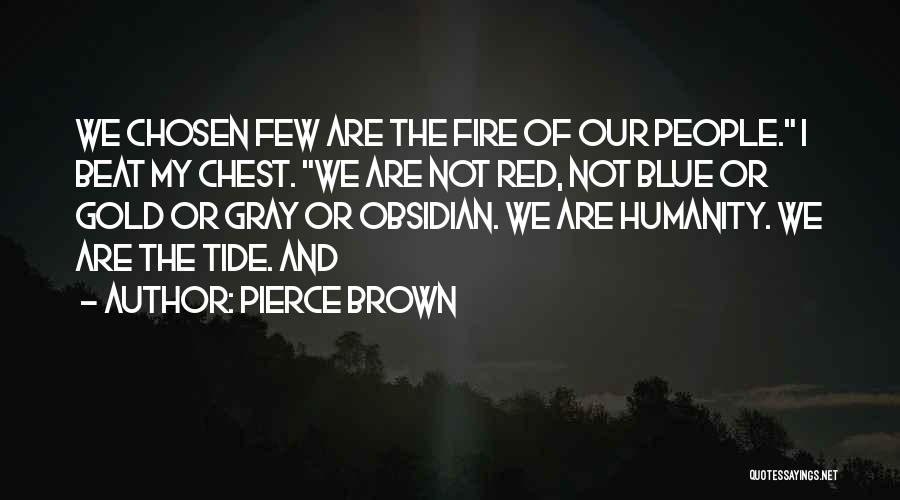 Blue Fire Quotes By Pierce Brown