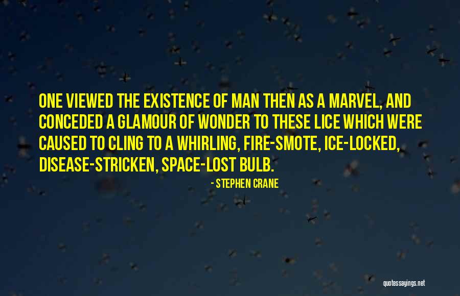 Blue Fire Quotes By Stephen Crane