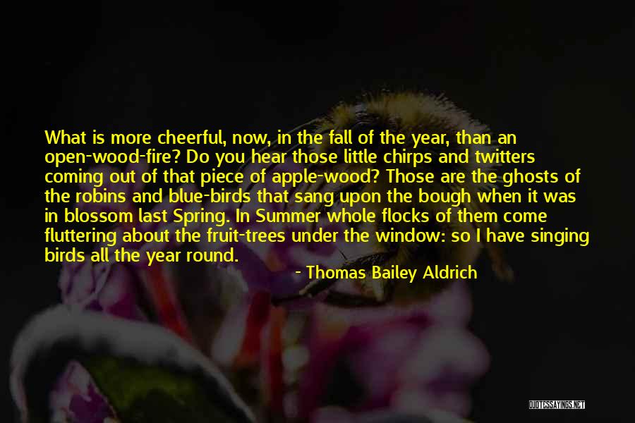 Blue Fire Quotes By Thomas Bailey Aldrich