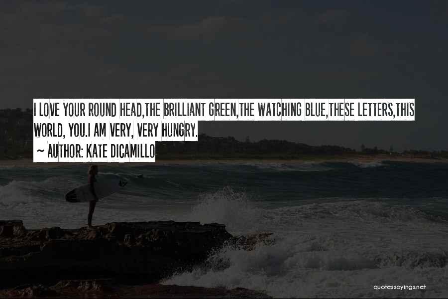 Blue Green Quotes By Kate DiCamillo