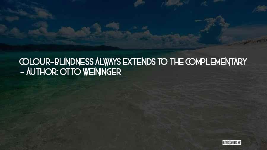 Blue Green Quotes By Otto Weininger