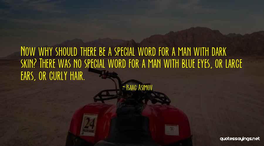 Blue Hair Quotes By Isaac Asimov Blue Hair Quotes By Isaac Asimov