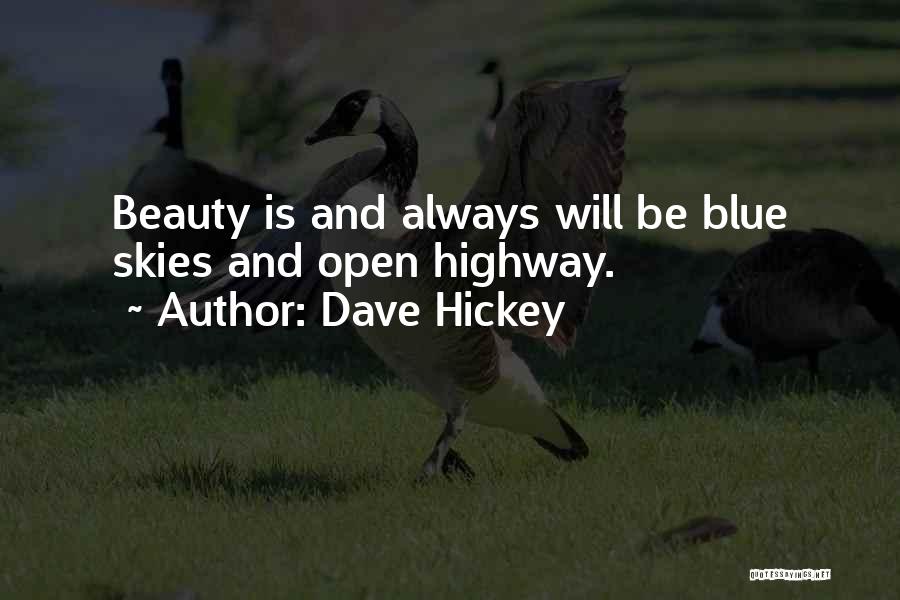 Blue Highway Quotes By Dave Hickey