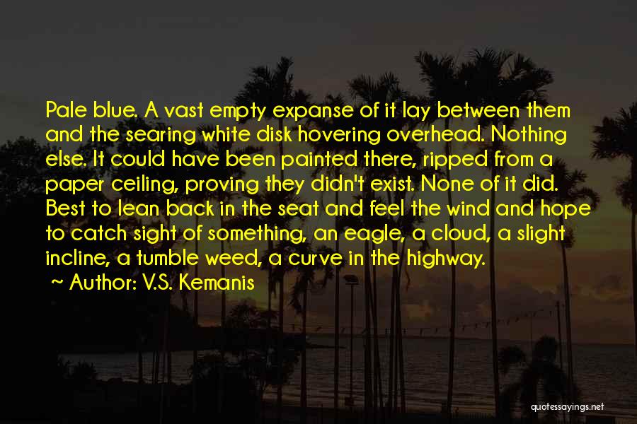 Blue Highway Quotes By V.S. Kemanis