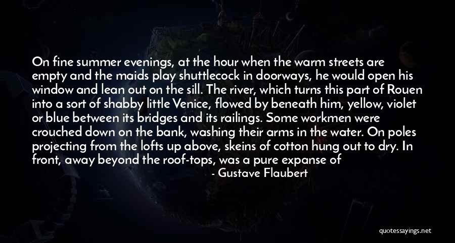 Blue Hour Quotes By Gustave Flaubert