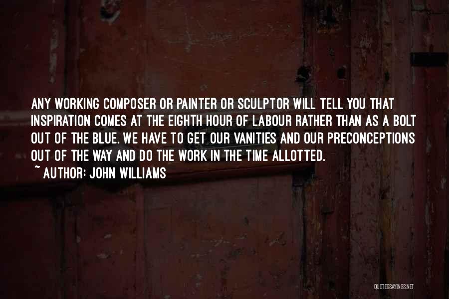 Blue Hour Quotes By John Williams