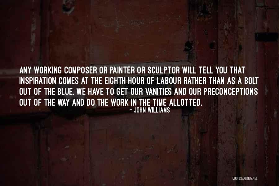 Blue Hour Quotes By John Williams