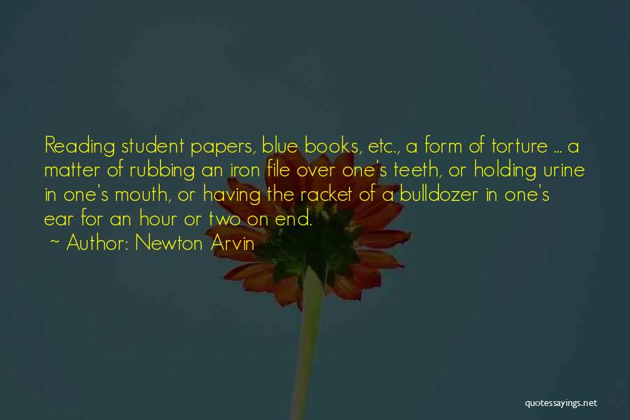 Blue Hour Quotes By Newton Arvin