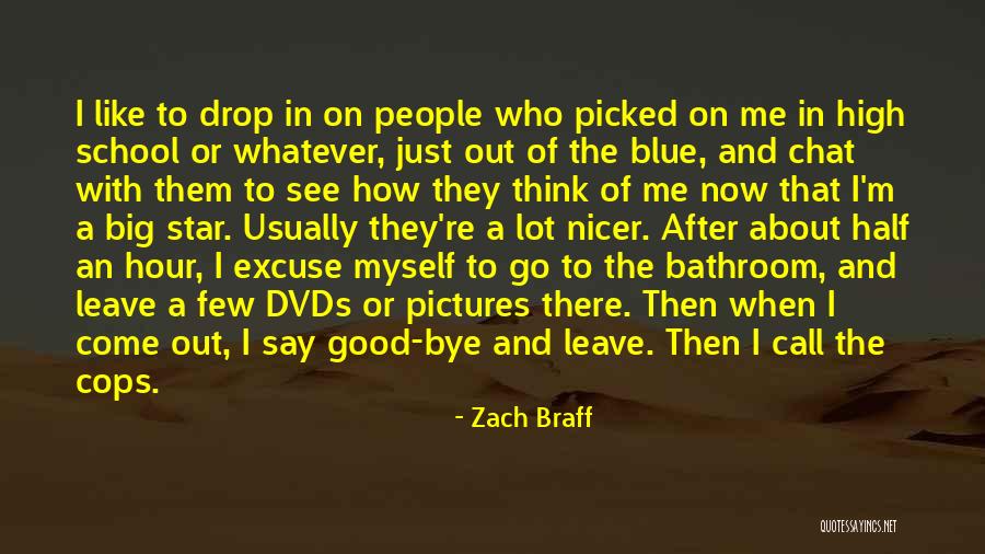 Blue Hour Quotes By Zach Braff