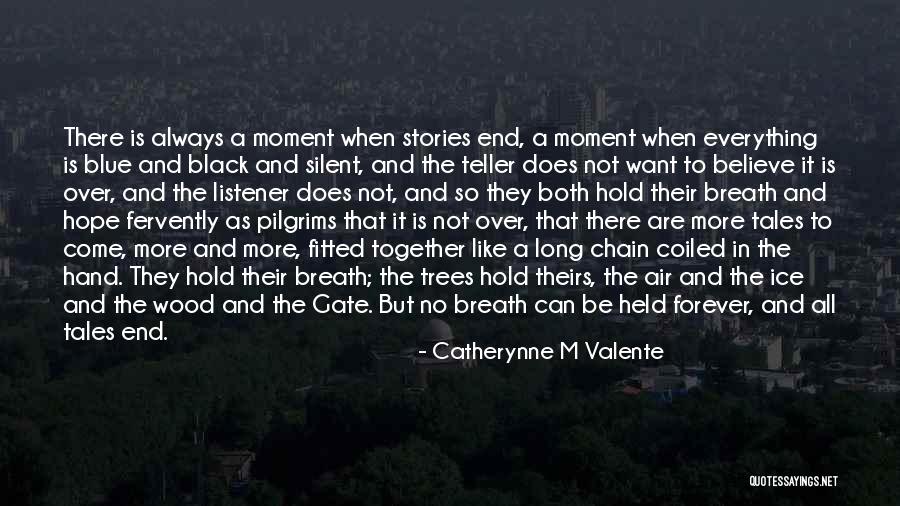 Blue Ice Quotes By Catherynne M Valente Blue Ice Quotes By Catherynne M Valente