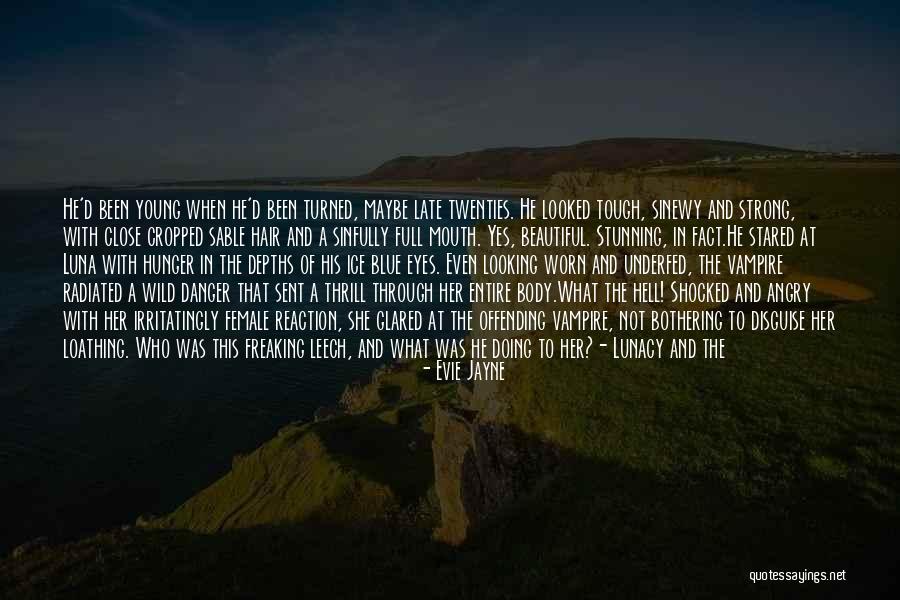 Blue Ice Quotes By Evie Jayne Blue Ice Quotes By Evie Jayne