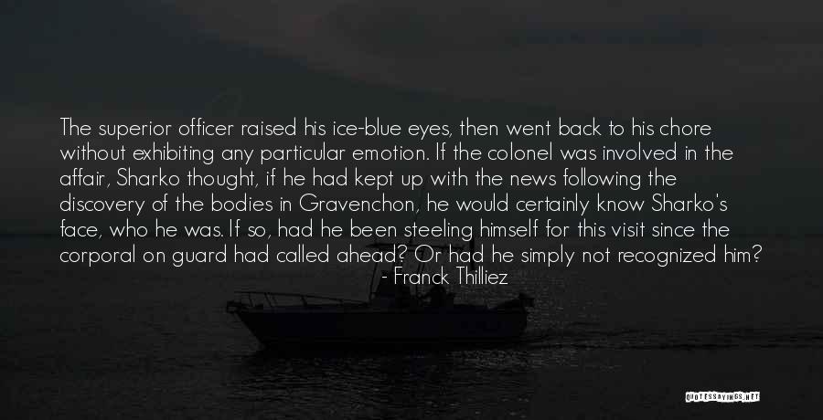 Blue Ice Quotes By Franck Thilliez Blue Ice Quotes By Franck Thilliez