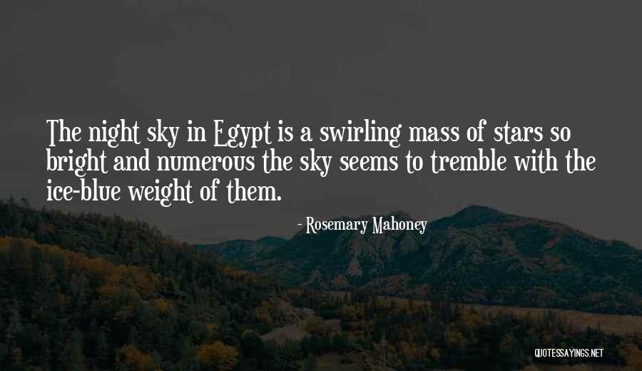 Blue Ice Quotes By Rosemary Mahoney Blue Ice Quotes By Rosemary Mahoney