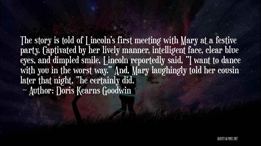 Blue In The Face Quotes By Doris Kearns Goodwin