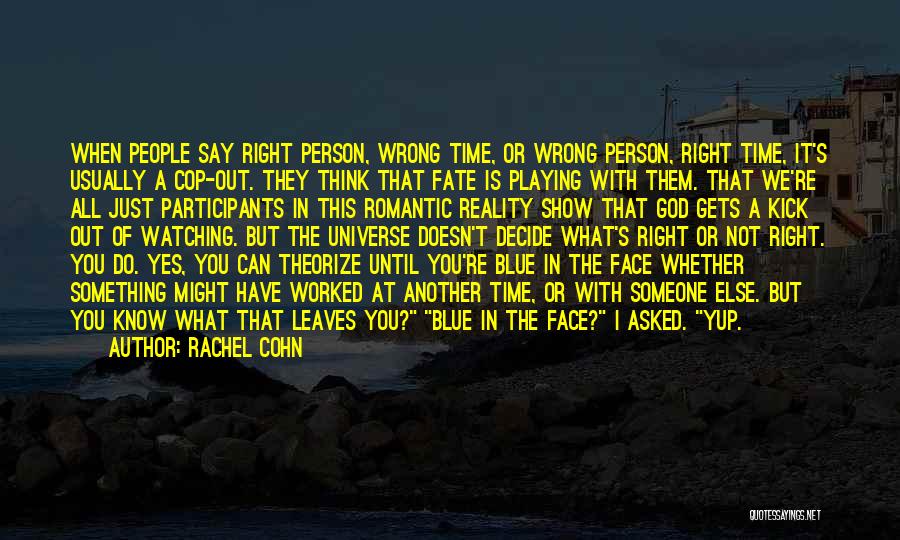 Blue In The Face Quotes By Rachel Cohn