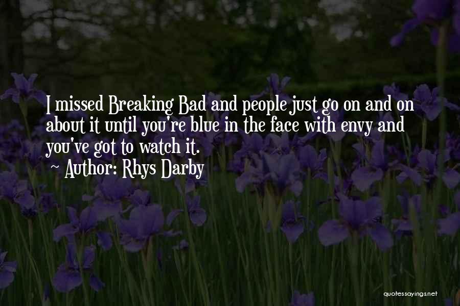 Blue In The Face Quotes By Rhys Darby