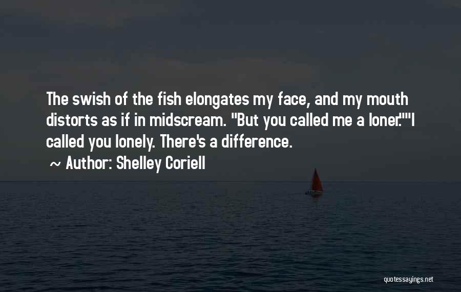 Blue In The Face Quotes By Shelley Coriell