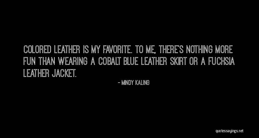 Blue Jackets Quotes By Mindy Kaling Blue Jackets Quotes By Mindy Kaling