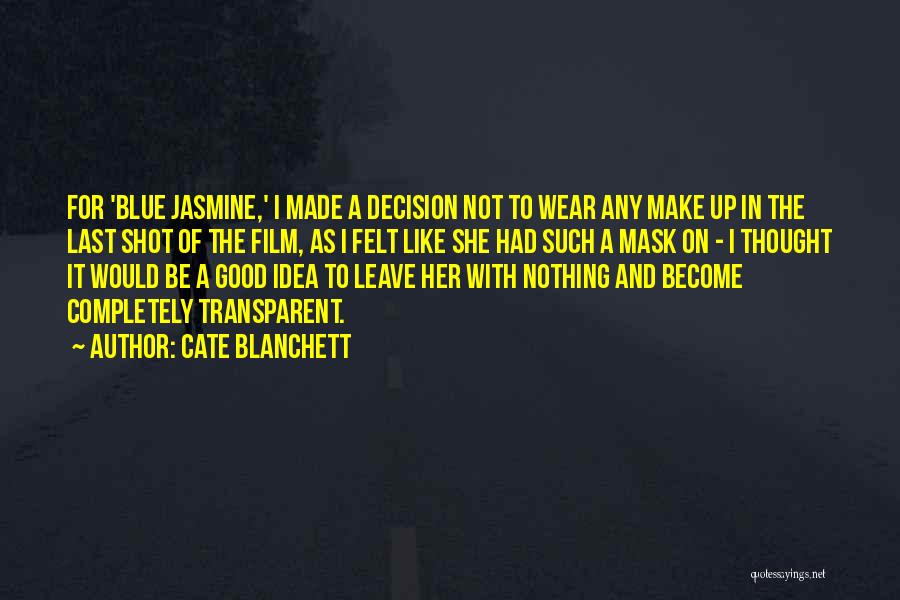 Blue Jasmine Quotes By Cate Blanchett