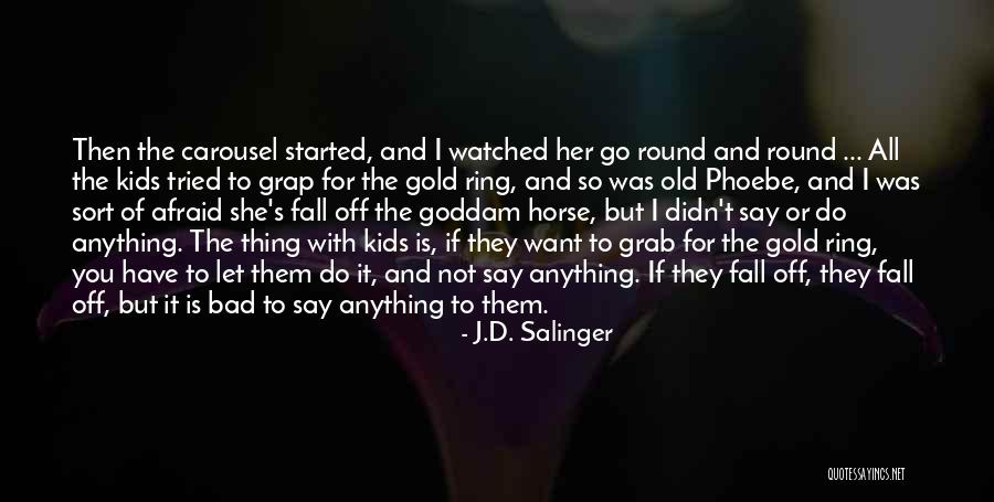 Blue Kayn Quotes By J.D. Salinger Blue Kayn Quotes By J.D. Salinger