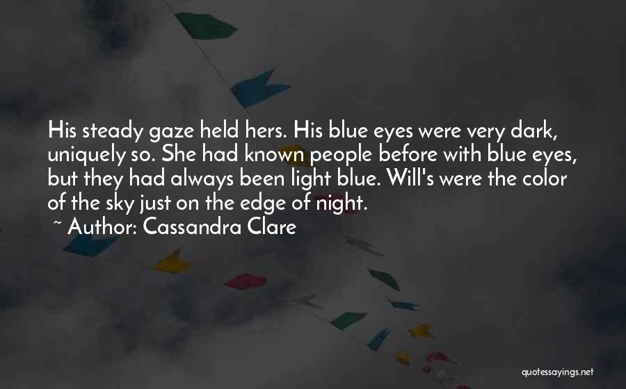 Blue Light Quotes By Cassandra Clare