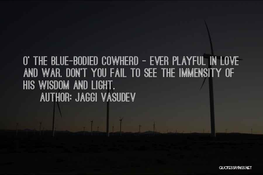 Blue Light Quotes By Jaggi Vasudev